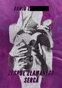 Zespół Złamanego Serca - Dawid L. - ebook