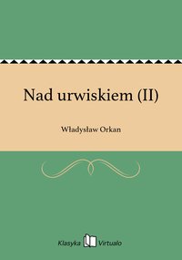 Nad urwiskiem (II) - Władysław Orkan - ebook