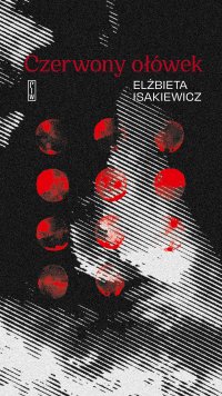 Czerwony ołówek - Elżbieta Isakiewicz - ebook