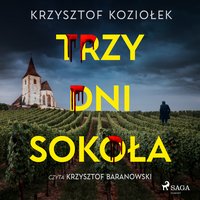 Trzy dni Sokoła - Krzysztof Koziołek - audiobook