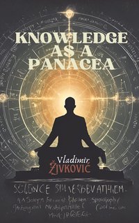 Knowledge as a Panacea - Vladimir Živković - ebook