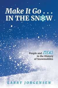 Make It Go in the Snow - Larry Jorgensen - ebook