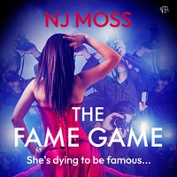 The Fame Game - NJ Moss - audiobook