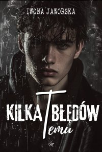 Kilka błędów temu - Iwona Jaworska - ebook