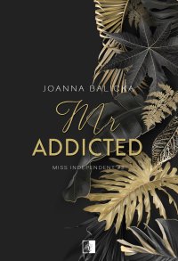 Mr Addicted - Joanna Balicka - ebook