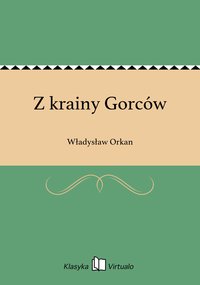 Z krainy Gorców - Władysław Orkan - ebook
