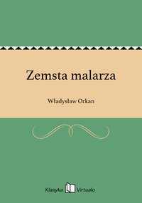 Zemsta malarza - Władysław Orkan - ebook
