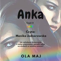 Anka. LGBT. Część 2 - Ola Maj - audiobook