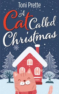 A Cat Called Christmas - Toni Prette - ebook