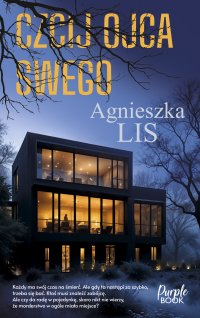 Czcij ojca swego - Agnieszka Lis - ebook