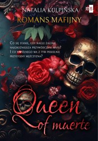 Queen of Muerte. Tom 1 - Natalia Kulpińska - ebook