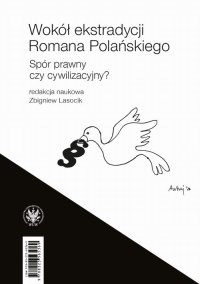 Wokół ekstradycji Romana Polańskiego - Zbigniew Lasocik - ebook