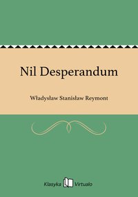 Nil Desperandum - Władysław Stanisław Reymont - ebook