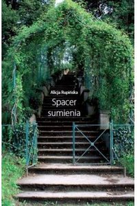 Spacer sumienia - Alicja Rupińska - ebook