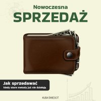 Nowoczesna Sprzedaż - sprzedawaj więcej produktów i usług i bogać się - Kuba Świegot - audiobook