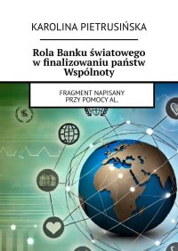 Rola Banku światowego w finalizowaniu państw Wspólnoty - Karolina Pietrusińska - ebook