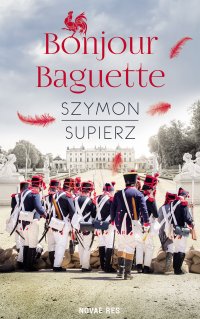 Bonjour Baguette - Szymon Supierz - ebook