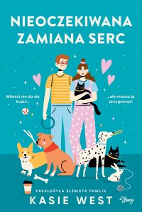 Nieoczekiwana zamiana serc - Kasie West - ebook