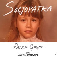 Socjopatka - Patric Gagne - audiobook