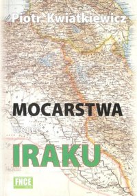 Mocarstwa wobec Iraku - Piotr Kwiatkiewicz - ebook