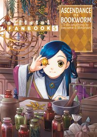 Ascendance of a Bookworm. Fanbook 5 - Miya Kazuki - ebook