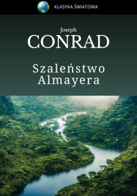 Szaleństwo Almayera - Joseph Conrad - ebook