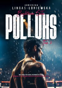 Polluks - Agnieszka Lingas-Łoniewska - ebook