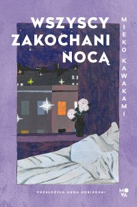 Wszyscy zakochani nocą - Mieko Kawakami - ebook