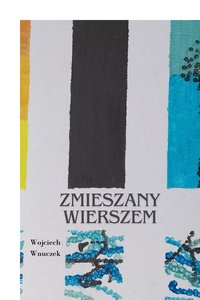 Zmieszany Wierszem - Wojciech Wnuczek - ebook