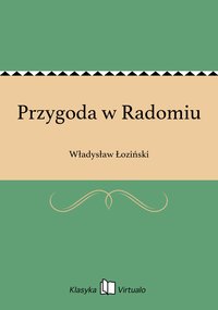 Przygoda w Radomiu - Władysław Łoziński - ebook