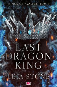 Last Dragon King. Kings of Avalier. Tom 1 - Leia Stone - ebook