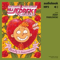 Hej, Jędrek! Część 6. Kłopoty z dziewczynami? - Rafał Skarżycki - audiobook