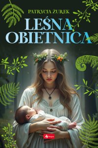 Leśna obietnica - Patrycja Żurek - ebook