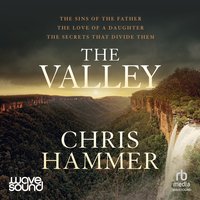 The Valley - Chris Hammer - audiobook