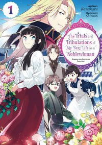 The Trials and Tribulations of My Next Life as a Noblewoman. Volume 1 - Kamihara - ebook