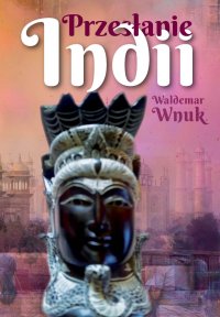 Przesłanie Indii - Waldemar Wnuk - ebook