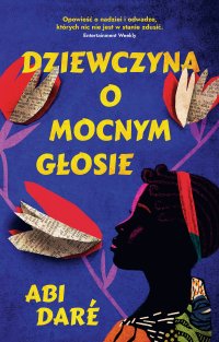 Dziewczyna o mocnym głosie - Abi Dare - ebook