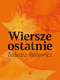 Wiersze ostatnie - Tadeusz Różewicz - ebook