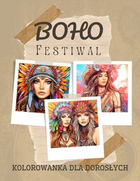 Kolorowanka dla Dorosłych Boho Festiwal - Artful Palette - ebook