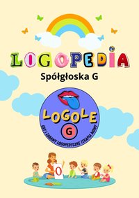 Logole Logopedyczne Karty i Zabawy Spółgłoska "G" - MJF - ebook