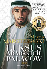 Luksus arabskich pałaców. Tom 2 - Marcin Margielewski - ebook