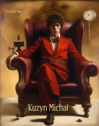 Kuzyn Michał - Eugène Sue - ebook