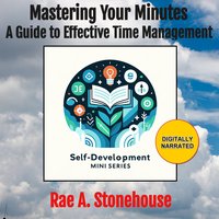 Mastering Your Minutes - Rae A. Stonehouse - audiobook