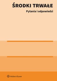 Środki trwałe. Pytania i odpowiedzi - Opracowanie zbiorowe - ebook