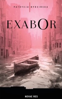 Exabor - Patrycja Rydzińska - ebook