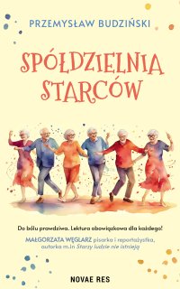 Spółdzielnia starców - Przemysław Budziński - ebook