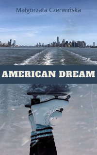 American Dream - Czerwińska Małgorzata - ebook