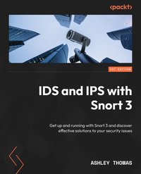 IDS and IPS with Snort 3 - Ashley Thomas - ebook