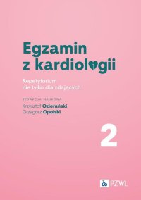 Egzamin z kardiologii. Tom 2 - Grzegorz Opolski - ebook