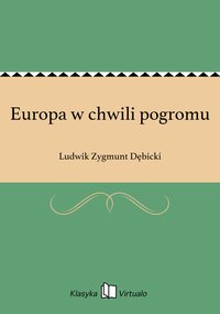 Europa w chwili pogromu - Ludwik Zygmunt Dębicki - ebook